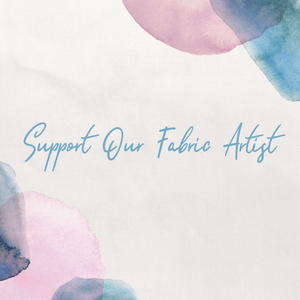 Support Our Fabric Artist!